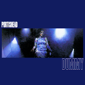 dummy by portishead 
